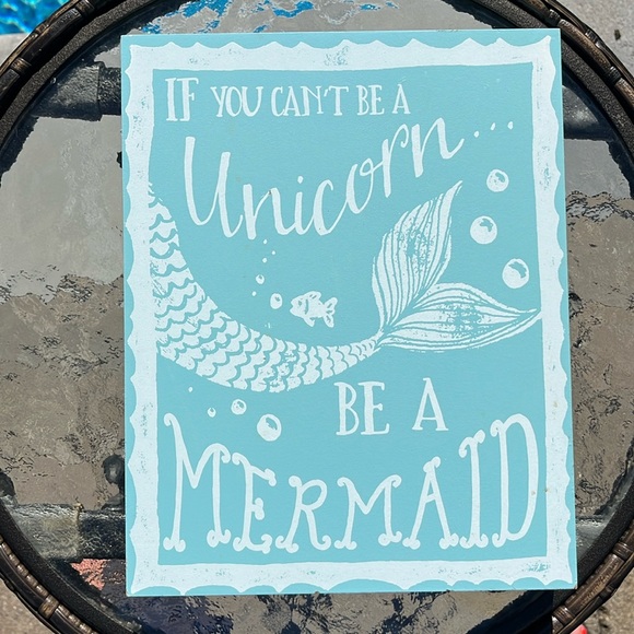 Other - If you can’t be a unicorn, be a mermaid wood decorative sign summer beach decor
